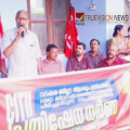 വടകര ജില്ലാ ആശുപത്രിയിലെ പിൻവാതിൽ നിയമനം: സിഐടിയു പ്രതിഷേധ മാർച്ച് നടത്തി