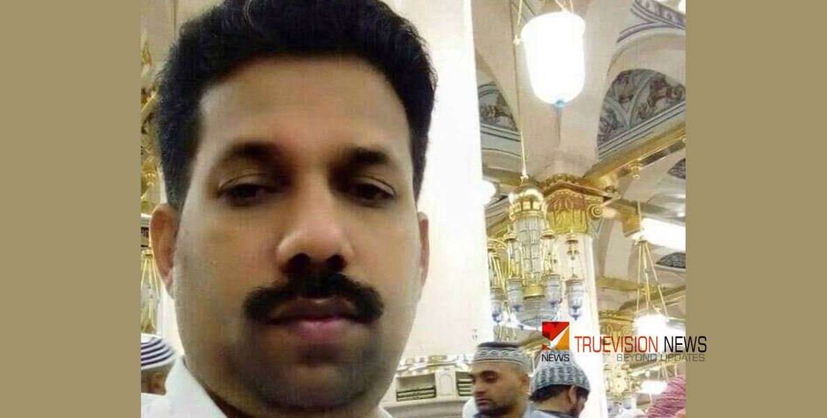 #stabbed  | പ്രവാസി മലയാളി   സൗദിയില്‍ കുത്തേറ്റു മരിച്ചു 